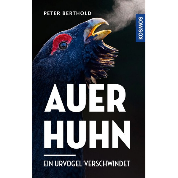 Kosmos Verlag Auerhuhn - Ein Urvogel verschwindet