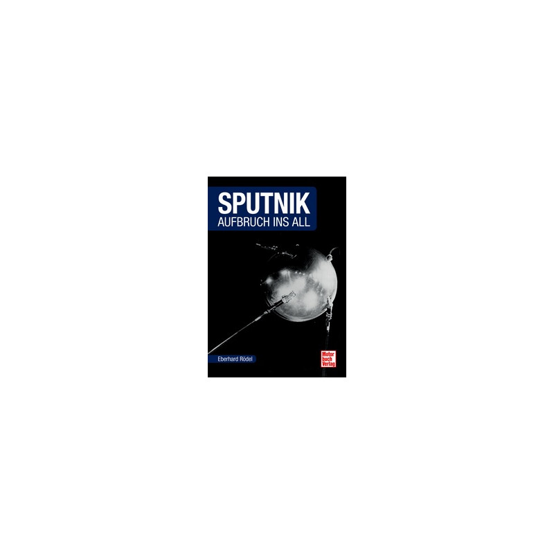 Motorbuch-Verlag Sputnik - Le départ dans l'espace