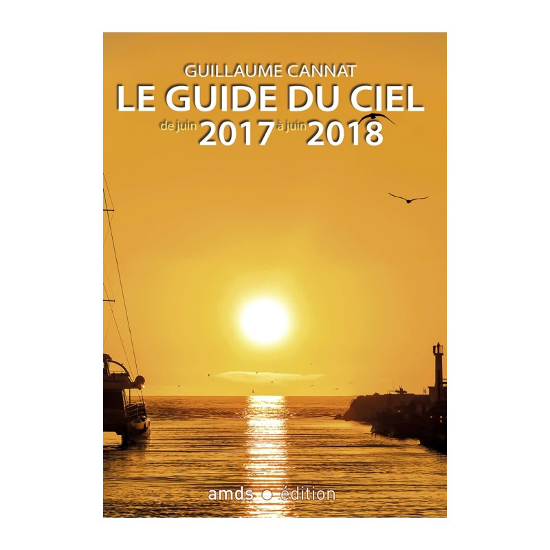 Amds édition  Jahrbuch Le Guide du Ciel 2017-2018