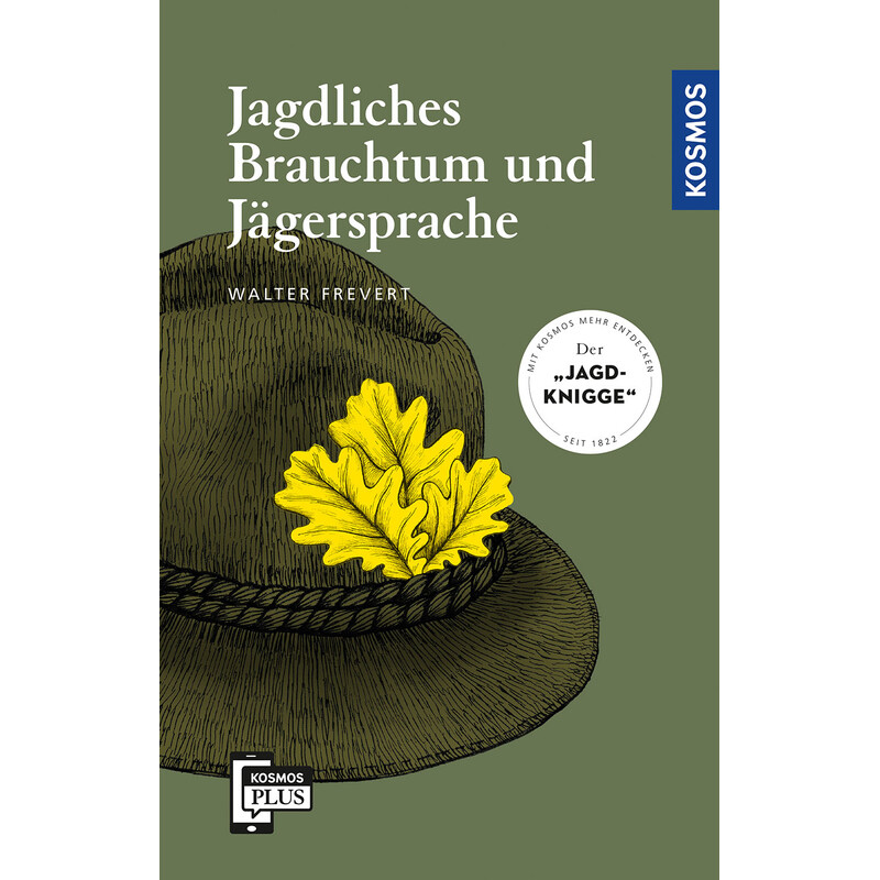Kosmos Verlag Jagdliches Brauchtum und Jägersprache