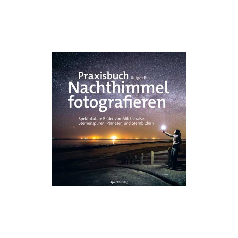 dpunkt Praxisbuch Nachthimmel fotografieren